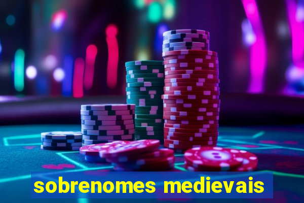 sobrenomes medievais